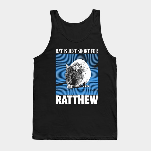 Rat is just Ratthew Tank Top by giovanniiiii